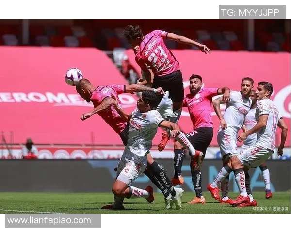 提华纳与拉古纳的激烈对决揭示了足球战术与团队合作的重要性