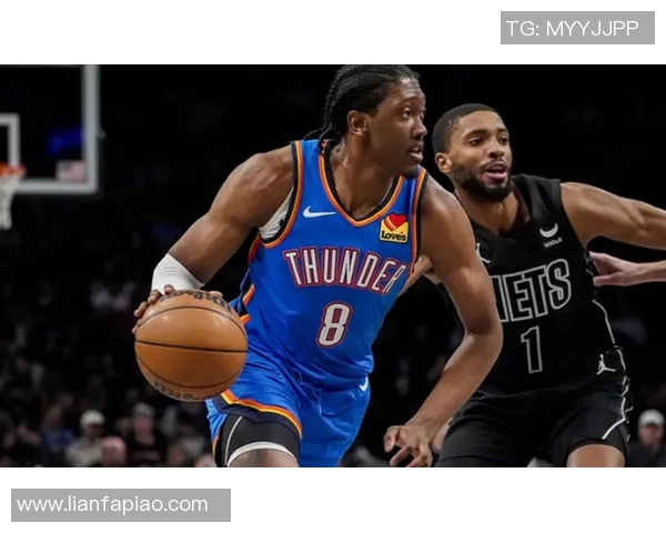 雷霆与篮网精彩对决视频回顾全场亮点瞬间分享